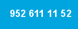 952 611 11 52